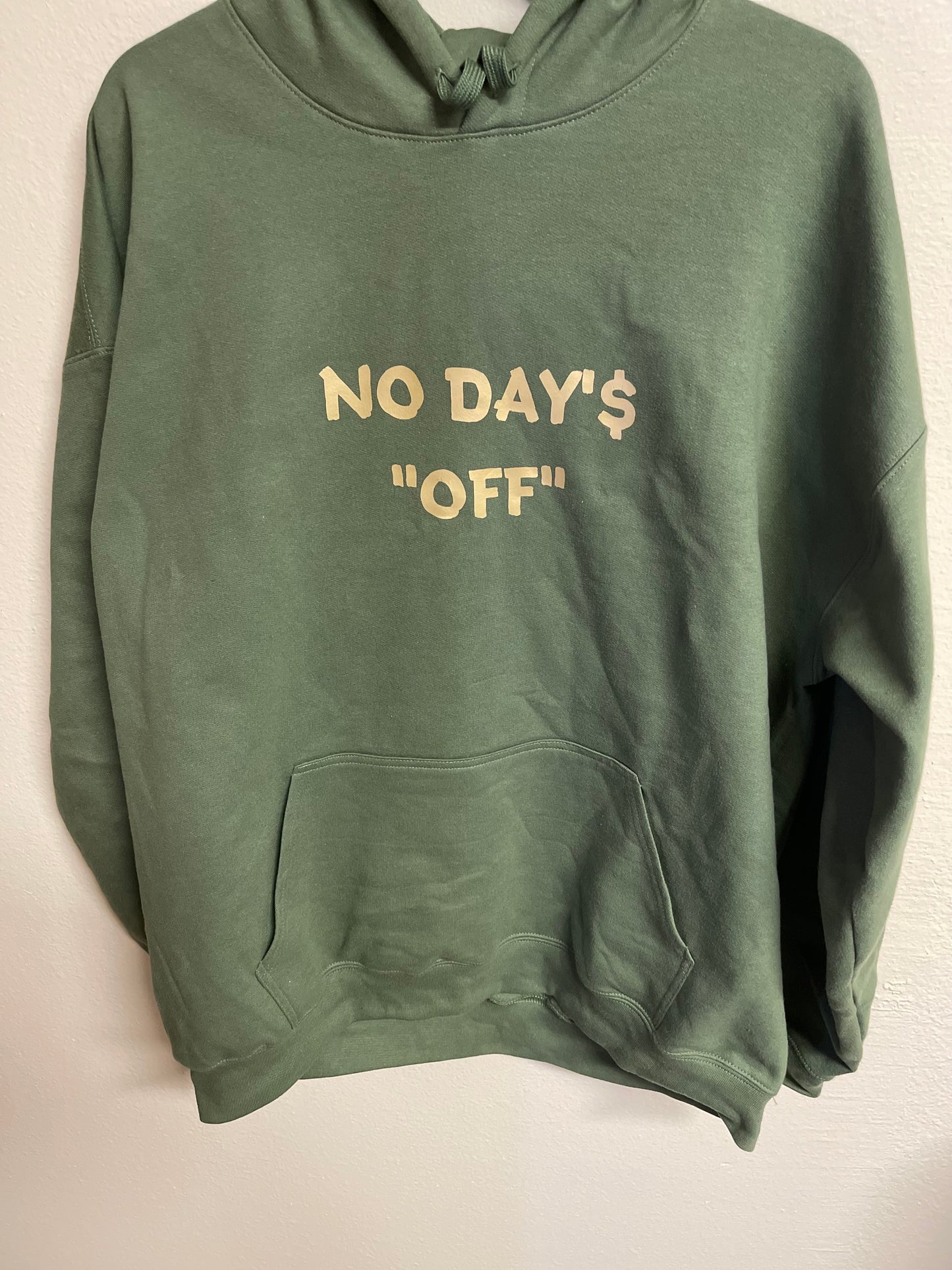 NO DAY'S OFF HOODIE